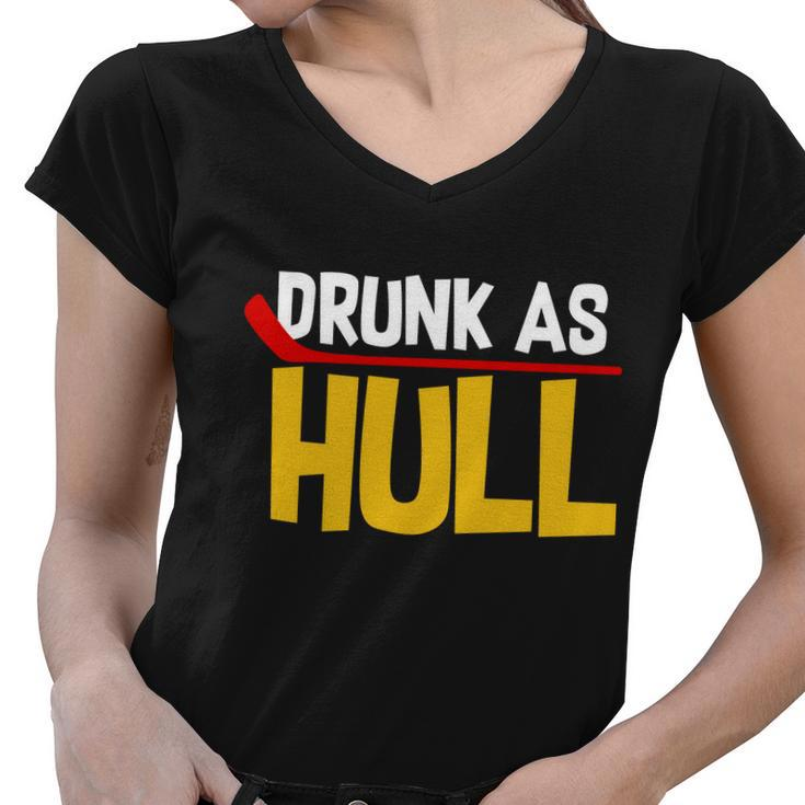 Drunk As Hull Women V-Neck T-Shirt