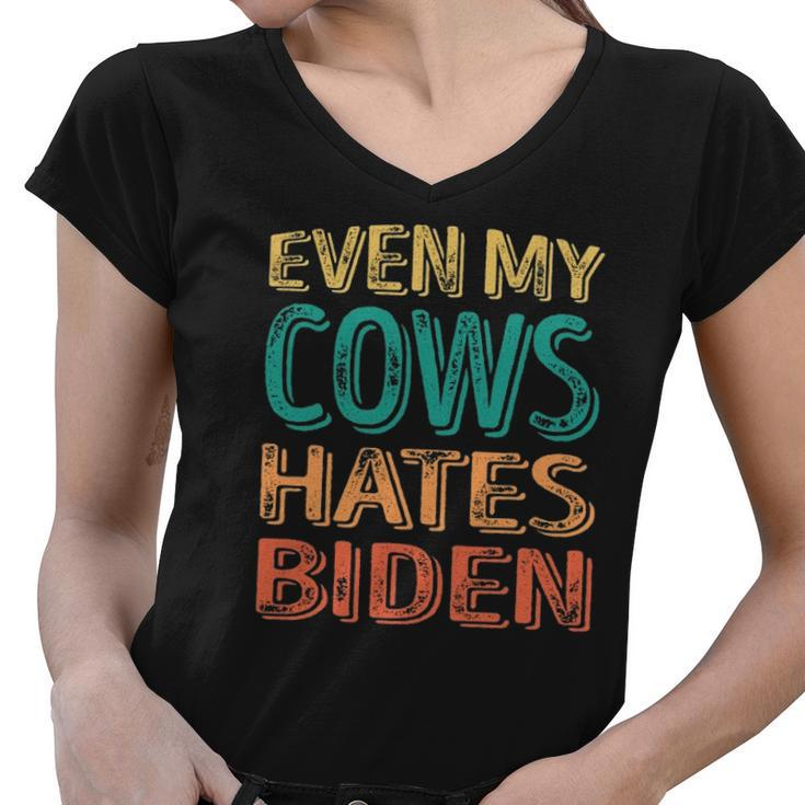 Even My Cows Hates Biden Funny Anti Biden Cow Farmers Women V-Neck T-Shirt