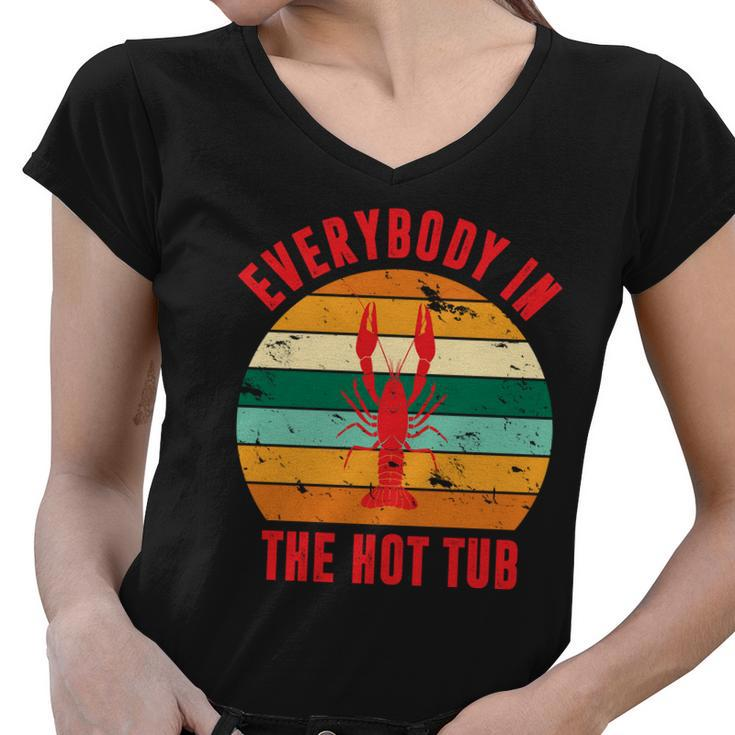 Everybody In The Hot Tub Funny Crawfish Women V-Neck T-Shirt