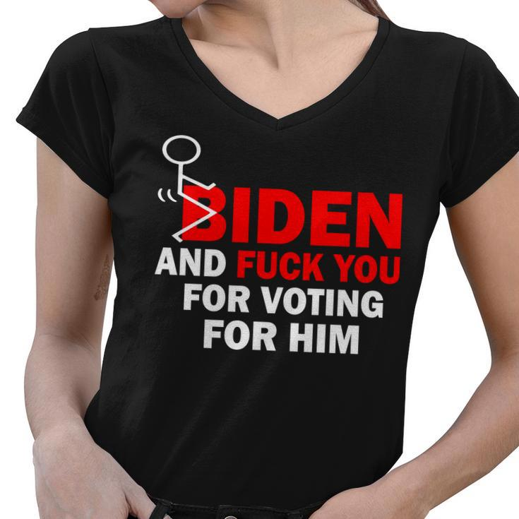 F Biden And FuK You For Voting For Him Women V-Neck T-Shirt