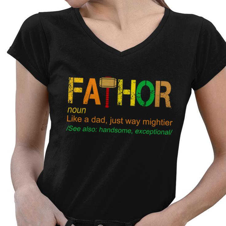 Fa-Thor Like Dad Just Way Mightier Tshirt Women V-Neck T-Shirt