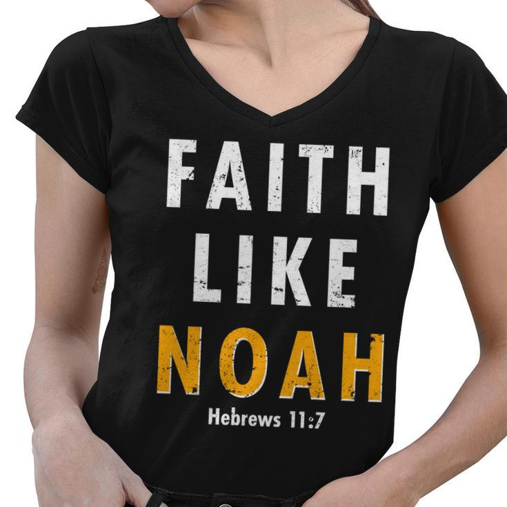 Faith Like Noah Hebrews  Women V-Neck T-Shirt