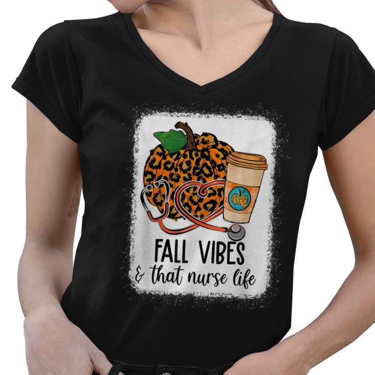 Fall Vibes That Nurse Life Nurse Fall Season Autumn Vibes Women V-Neck T-Shirt
