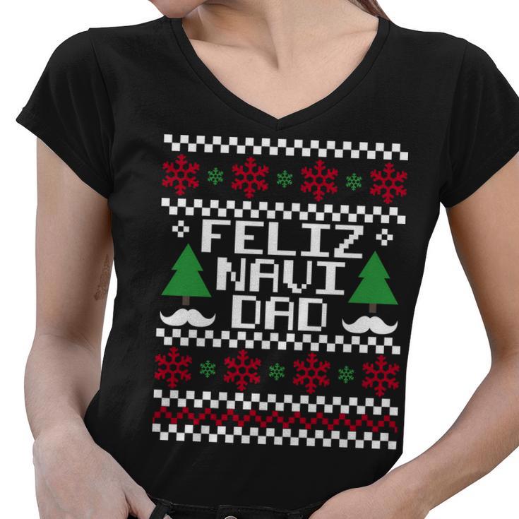 Feliz Navi Dad Ugly Christmas Tshirt Women V-Neck T-Shirt