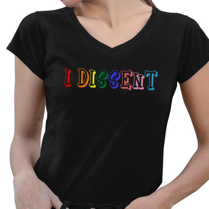Feminist Power Resistance Equal Rights Lgbt I Dissent Great Gift Women V-Neck T-Shirt