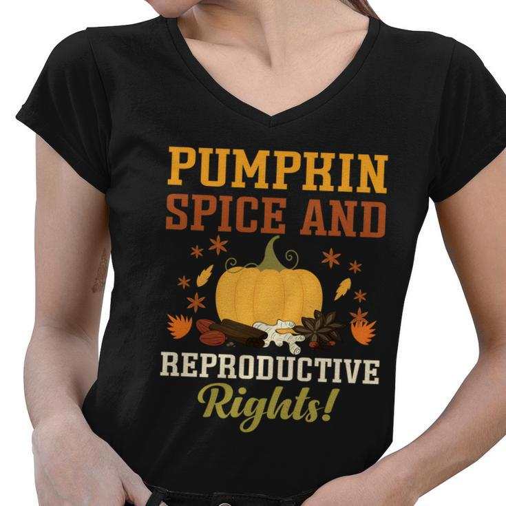 Feminist Womens Rights Pumpkin Spice And Reproductive Rights Gift Women V-Neck T-Shirt