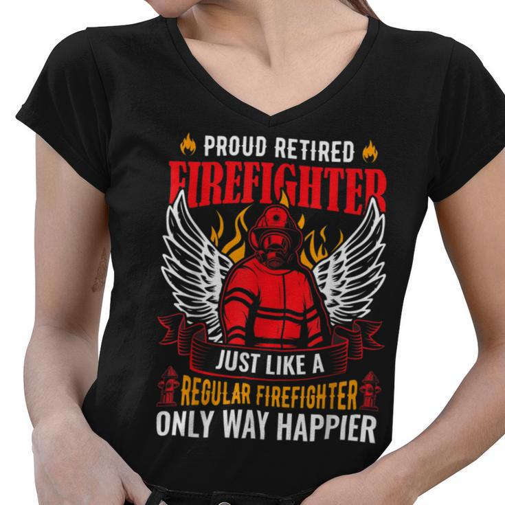 Firefighter Proud Retired Firefighter Like A Regular Only Way Happier Women V-Neck T-Shirt