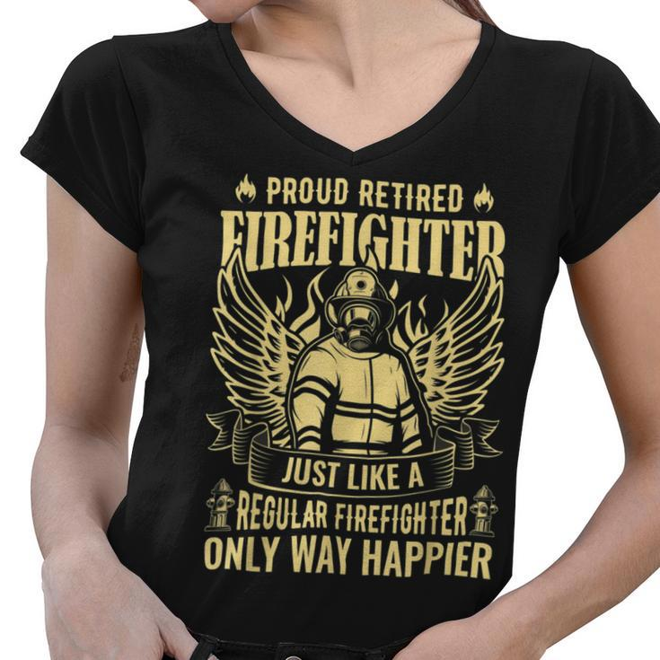 Firefighter Proud Retired Firefighter Like A Regular Only Way Happier_ Women V-Neck T-Shirt