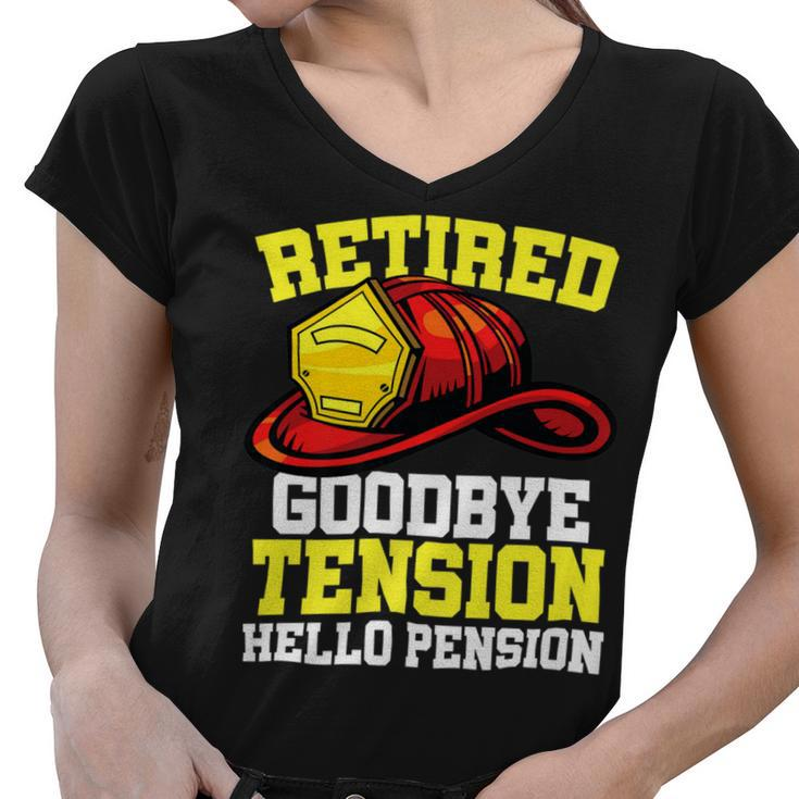 Firefighter Retired Goodbye Tension Hello Pension Firefighter Women V-Neck T-Shirt