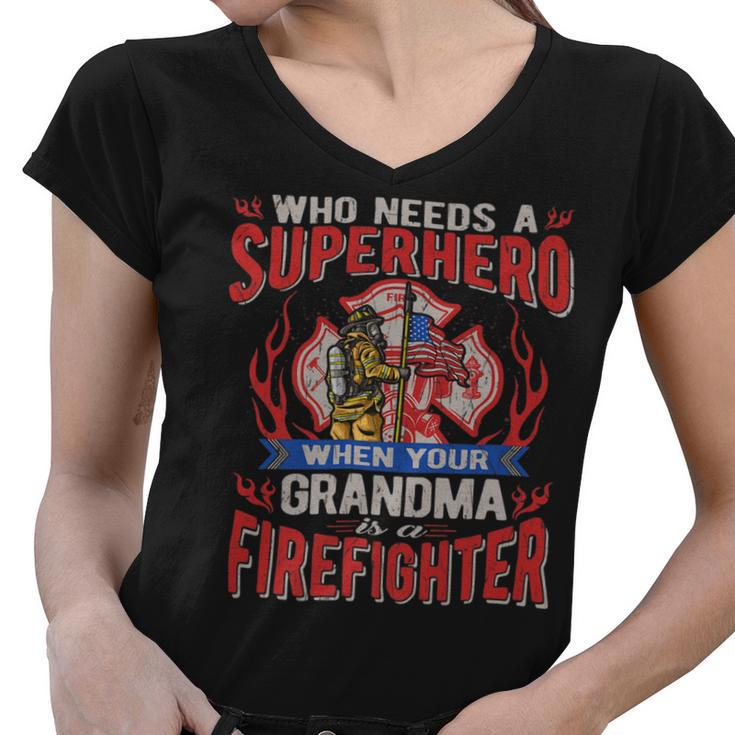 Firefighter Who Needs A Superhero When Your Grandma Is A Firefighter V2 Women V-Neck T-Shirt