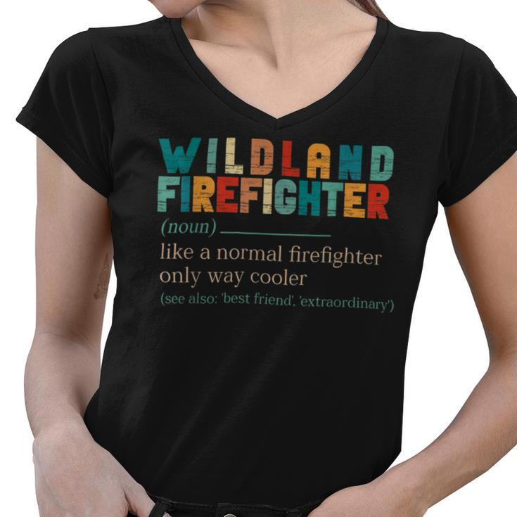 Firefighter Wildland Fire Rescue Department Funny Wildland Firefighter V2 Women V-Neck T-Shirt