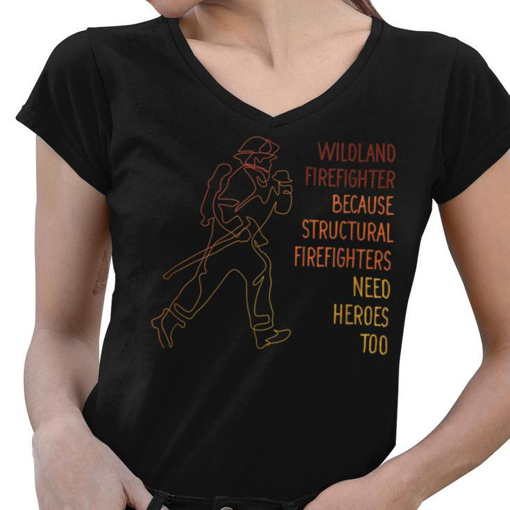 Firefighter Wildland Firefighter Smokejumper Fire Eater Women V-Neck T-Shirt