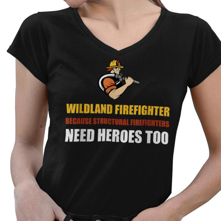 Firefighter Wildland Firefighter Smokejumper Fire Eater_ Women V-Neck T-Shirt