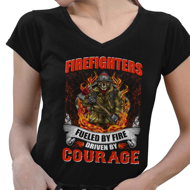 Firefighters Fueled By Fire Driven By Courage Women V-Neck T-Shirt