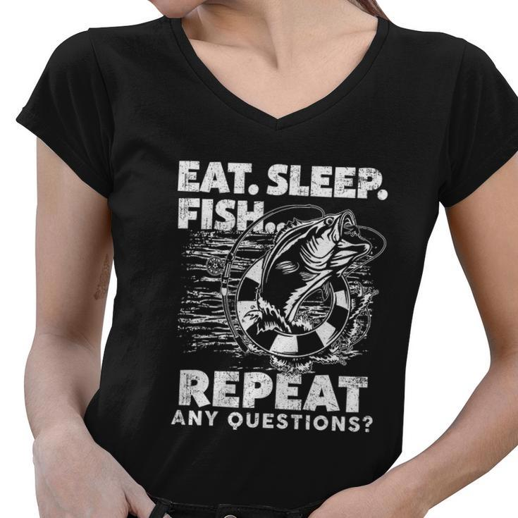 Fishing Eat Sleep Fish Repeat Fisherman Gift Women V-Neck T-Shirt