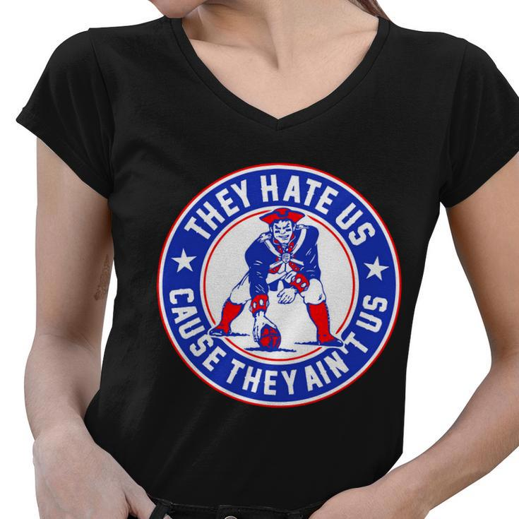 Football Champions They Hate Us Cause They Aint Us New England Tshirt Women V-Neck T-Shirt