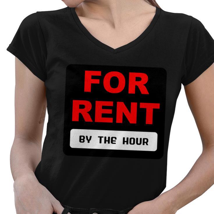 For Rent By The Hour Tshirt Women V-Neck T-Shirt