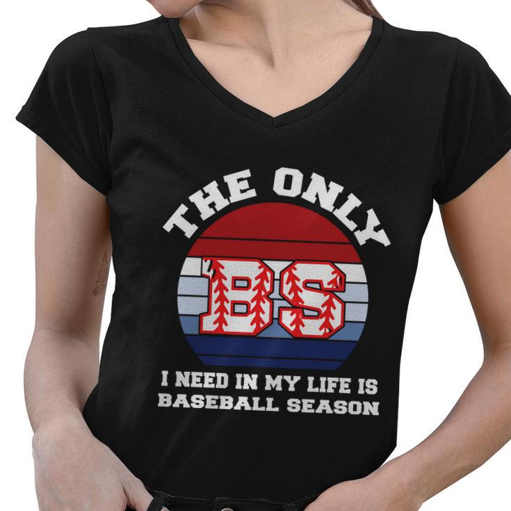 Funny Baseball Quote Baseball Fan Funny Bs Season Baseball Lover Women V-Neck T-Shirt