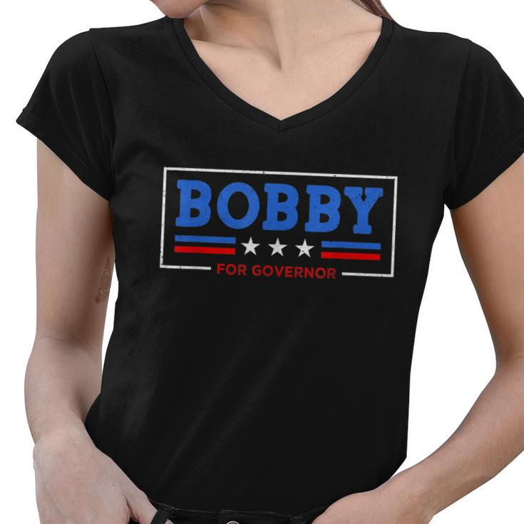 Funny Bobby For Governor Women V-Neck T-Shirt