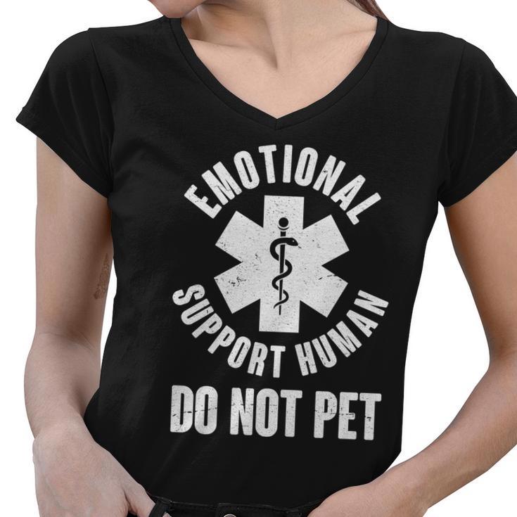 Funny Emotional Support Human Do No Pet Tshirt Women V-Neck T-Shirt