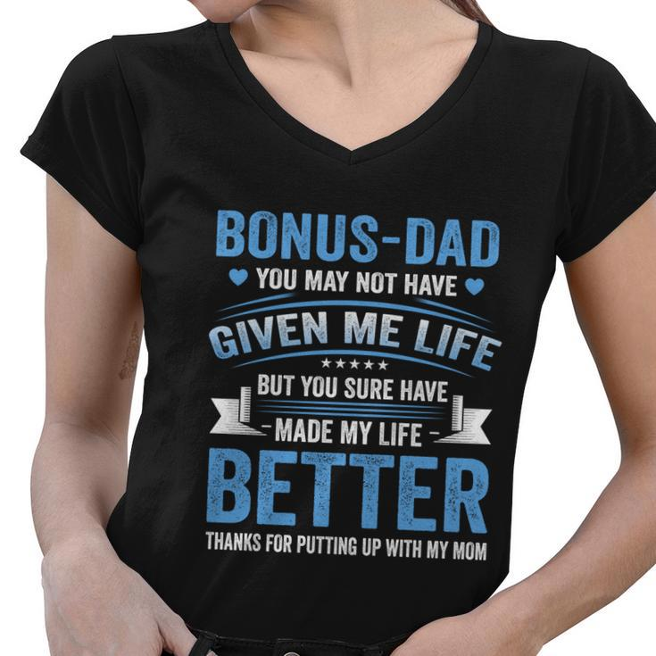 Funny Fathers Day Bonus Dad Gift From Daughter Son Wife Gift Women V-Neck T-Shirt