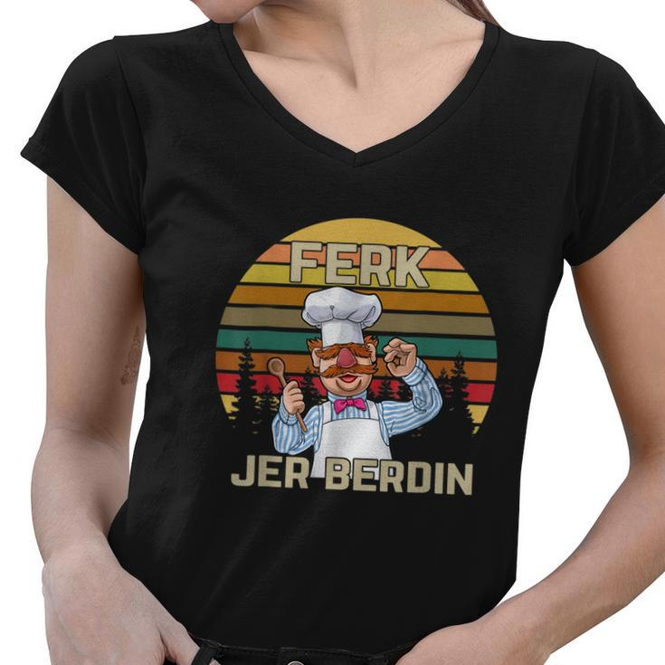 Funny Ferk Jer Berdin Retro Vintage Women V-Neck T-Shirt