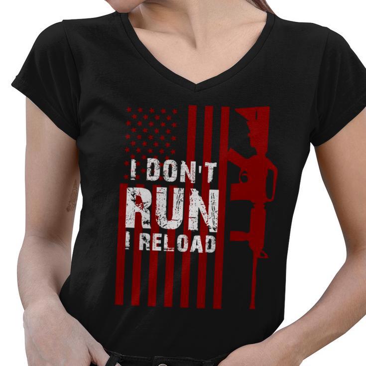 Funny Gun Lovers I Dont Run I Reload Gun Owners Us Flag Women V-Neck T-Shirt