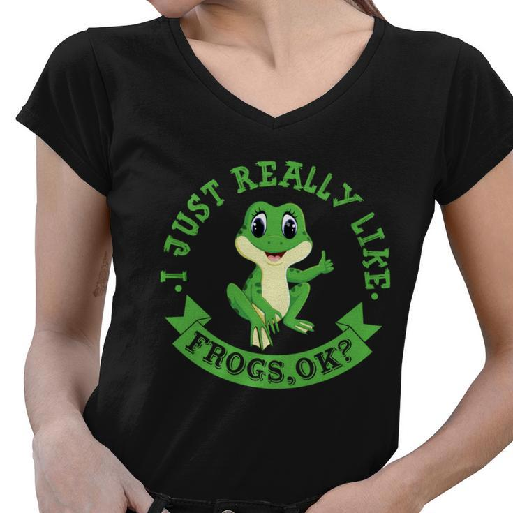 Funny I Just Really Like Frogs Ok Design Women V-Neck T-Shirt