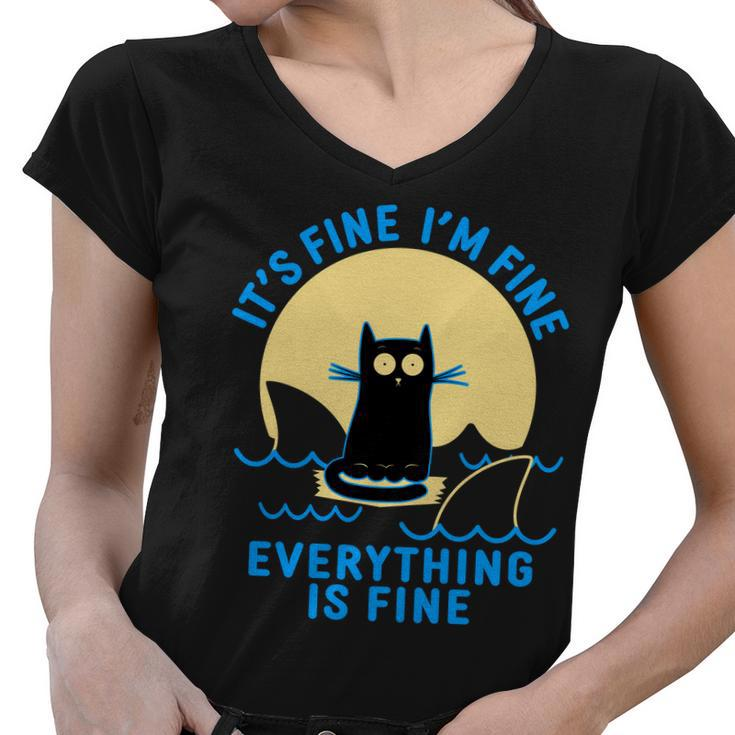 Funny Its Fine Im Fine Everything Is Fine Shark Cat Tshirt Women V-Neck T-Shirt