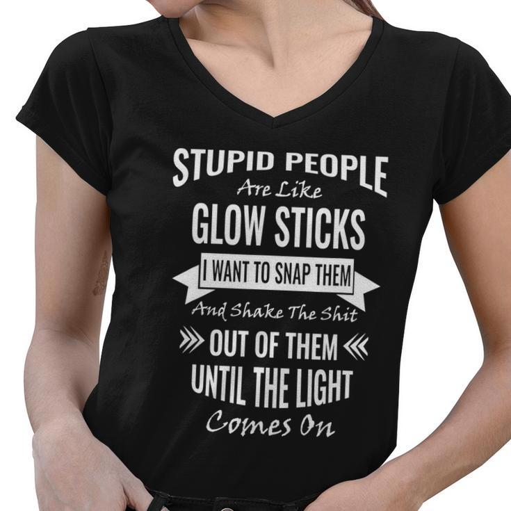 Funny Like Glow Sticks Gift Sarcastic Funny Offensive Adult Humor Gift Women V-Neck T-Shirt