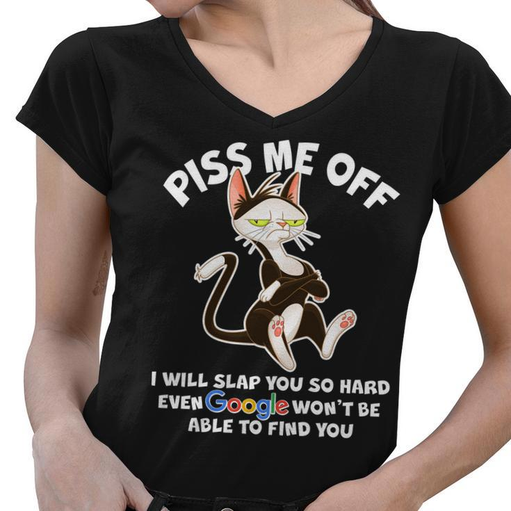 Funny Piss Me Off Cat Meme Women V-Neck T-Shirt