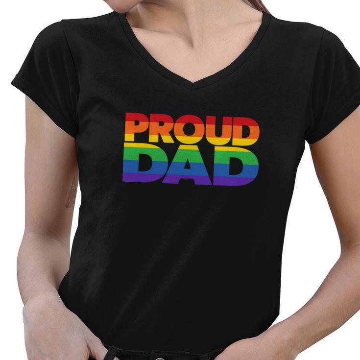 Funny Proud Dad Lgbt Gift Gay Pride Month Rainbow Flag Women V-Neck T-Shirt