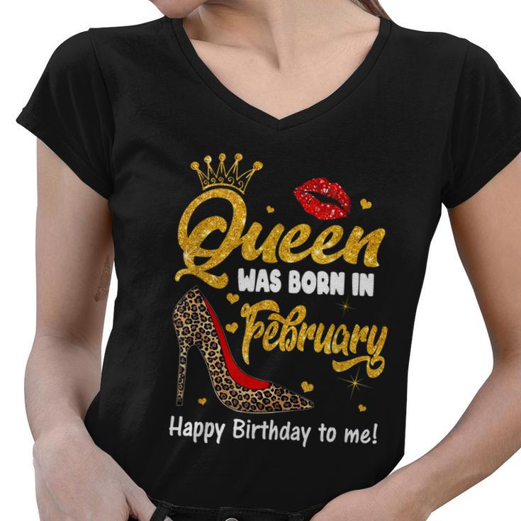 Funny Queen Was Born In February Happy Birthday To Me Leopard Shoe Gift Women V-Neck T-Shirt