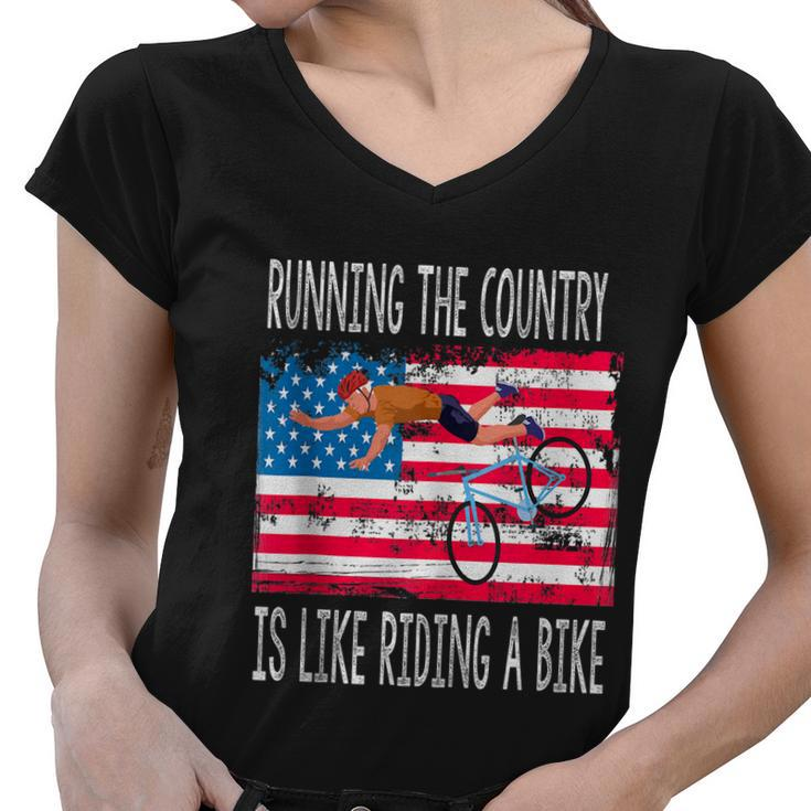 Funny Sarcastic Running The Country Is Like Riding A Bike V4 Women V-Neck T-Shirt