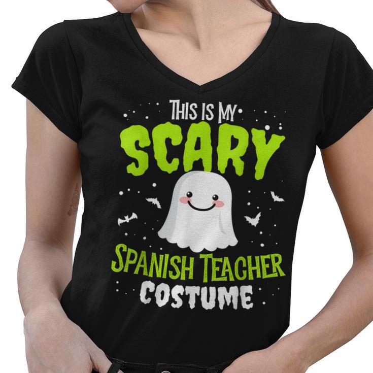Funny Spanish Teacher Halloween School Nothing Scares Easy Costume   Women V-Neck T-Shirt