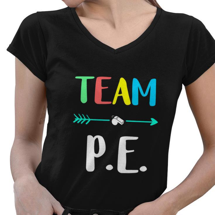 Funny Team P E School Strong Physical Teacher Women V-Neck T-Shirt
