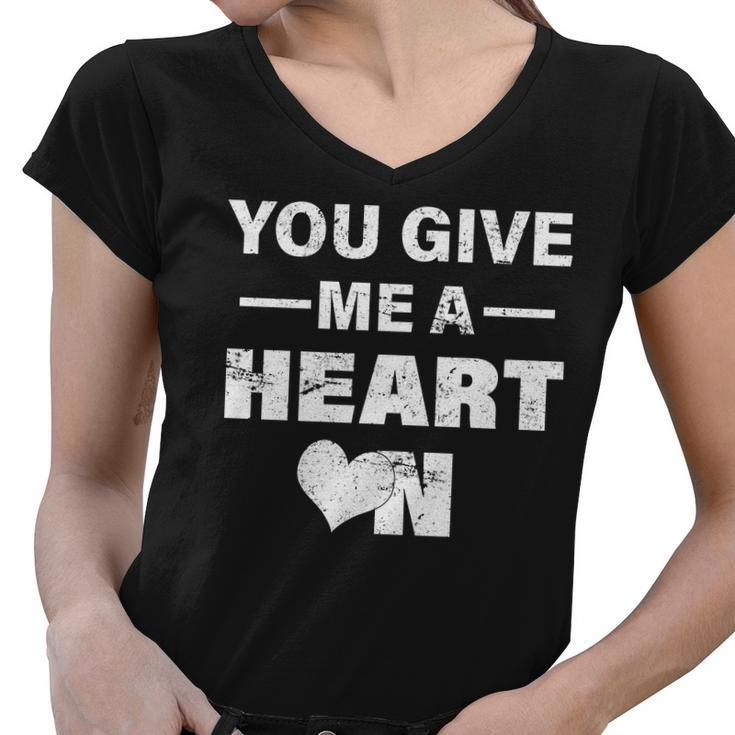 Funny Valentines Day Give Me A Heart On Women V-Neck T-Shirt
