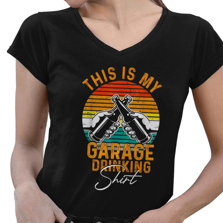 Garage Drinker Vintage Beer This Is My Garage Drinking Women V-Neck T-Shirt