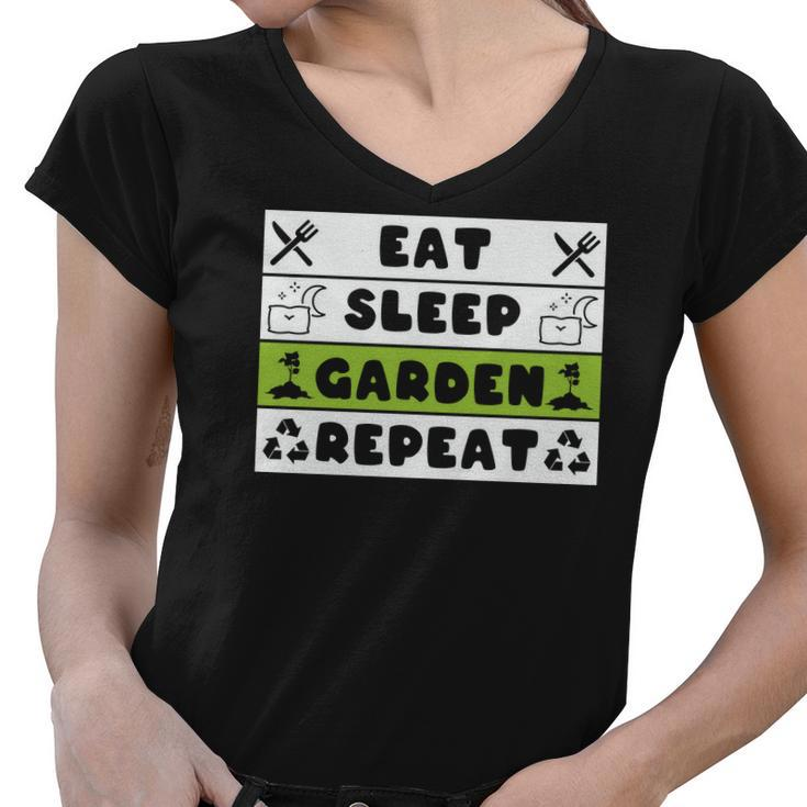 Gardening Eat Sleep Garden Repeat Design Women V-Neck T-Shirt
