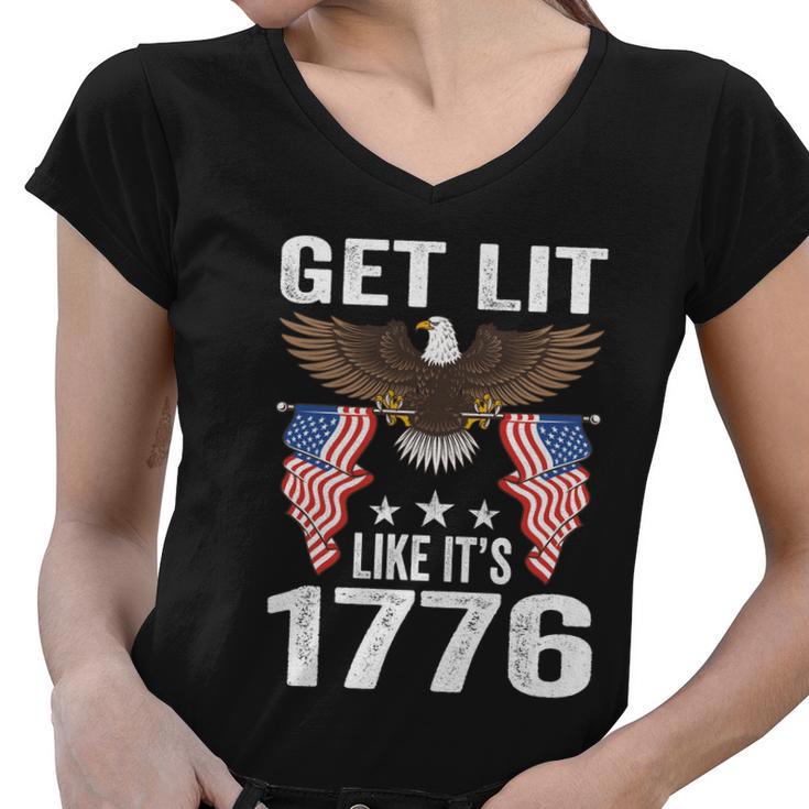 Get Lit Like It’S 1776 Eagle American Patriotic 4Th Of July Gift Women V-Neck T-Shirt