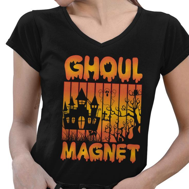 Ghoul Magnet Halloween Quote Women V-Neck T-Shirt