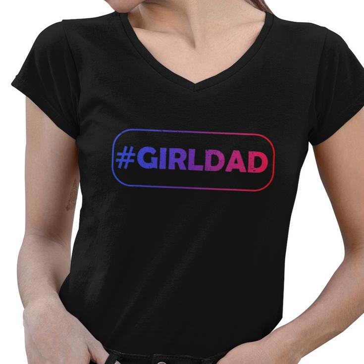 Girl Dad Hashtag Outnumbered Funny Fathers Day Gift Women V-Neck T-Shirt