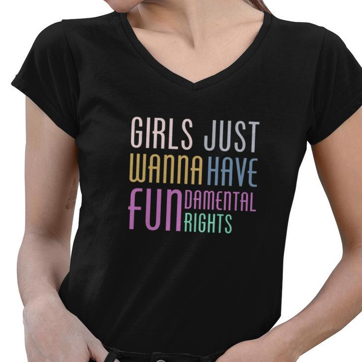 Girls Just Wanna Have Fundamental Human Rights V2 Women V-Neck T-Shirt