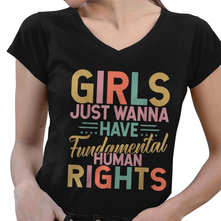 Girls Just Wanna Have Fundamental Human Rights V3 Women V-Neck T-Shirt
