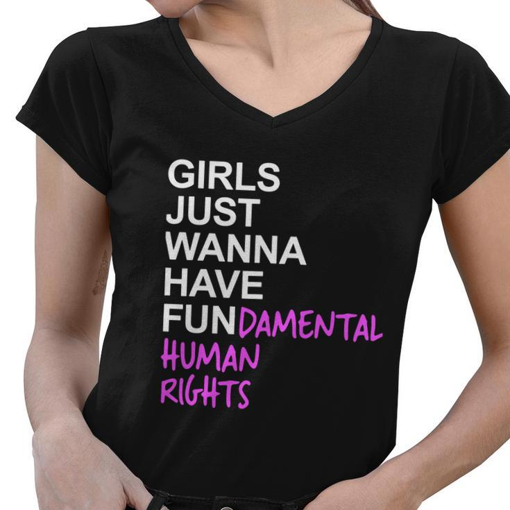 Girls Just Wanna Have Fundamental Rights Feminist V2 Women V-Neck T-Shirt