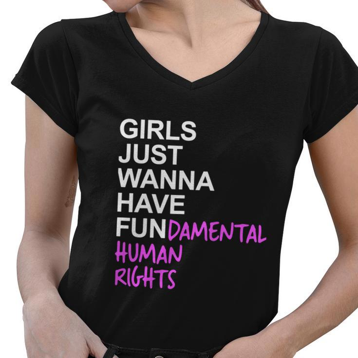 Girls Just Wanna Have Fundamental Rights V6 Women V-Neck T-Shirt