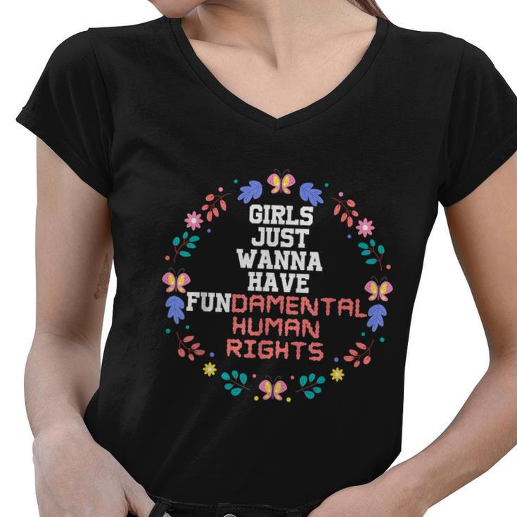Girls Just Want To Fundamental Human Rights Womens Rights Feminist Women V-Neck T-Shirt