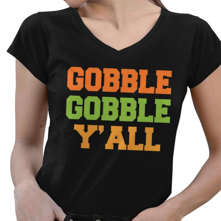 Gobble Gobble Yall Thanksgiving Women V-Neck T-Shirt