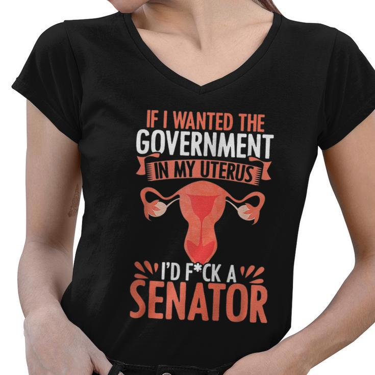 Government In My Uterus Feminist Reproductive Womens Rights Women V-Neck T-Shirt