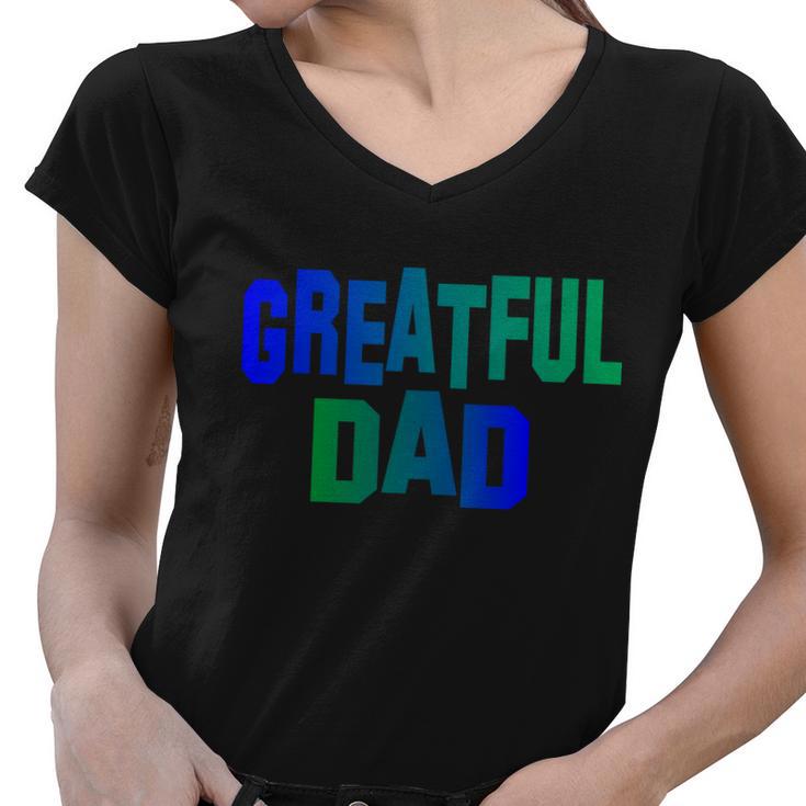 Grateful Dad Tshirt V2 Women V-Neck T-Shirt